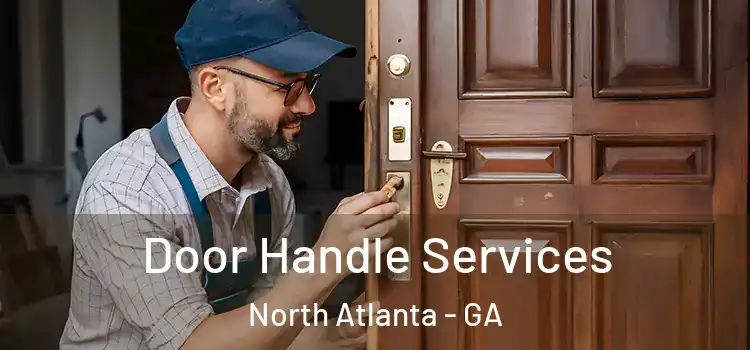 Door Handle Services North Atlanta - GA