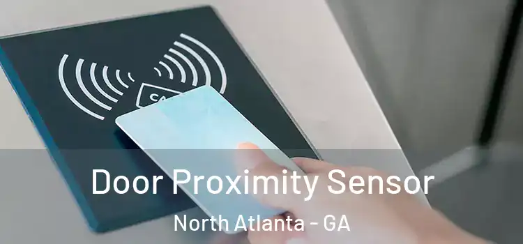  Door Proximity Sensor North Atlanta - GA
