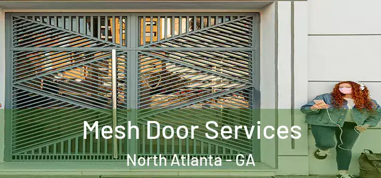 Mesh Door Services North Atlanta - GA