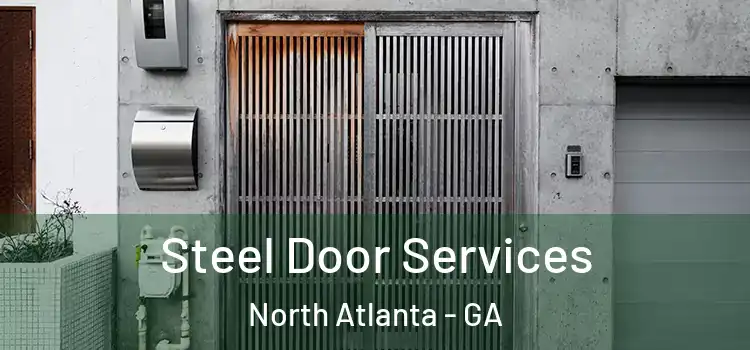 Steel Door Services North Atlanta - GA